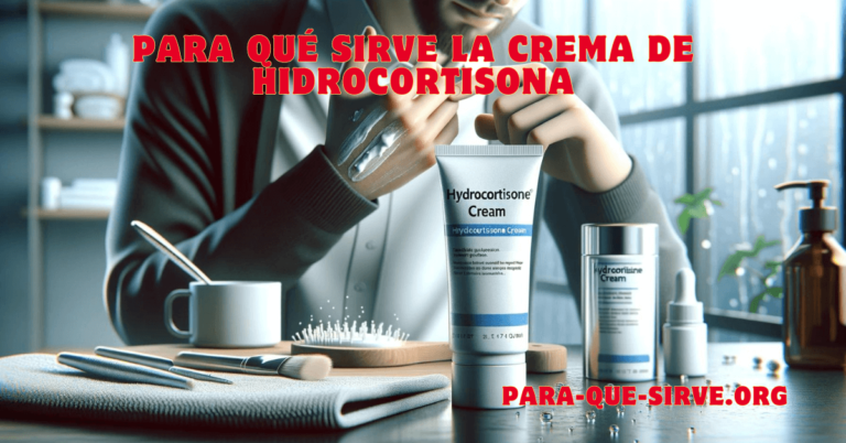Para Qué Sirve la Crema de Hidrocortisona usos