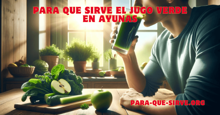 para que sirve el jugo verde en ayunas como tomar