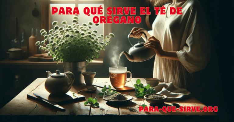 para qué sirve el té de orégano usos