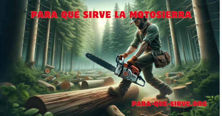 para que sirve la herramienta motosierra usos